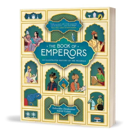 Cover for Ashwitha Jayakumar · The Book of Emperors: An Illustrated History of the Mughals (Paperback Book) (2024)