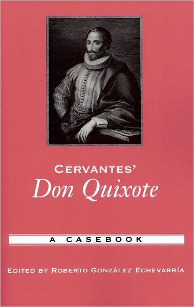 Cover for Roberto Gonzalez Echevarria · Cervantes' Don Quixote: A Casebook - Casebooks in Criticism (Taschenbuch) (2005)