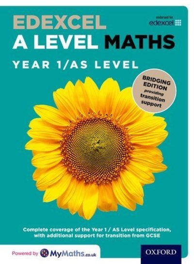Cover for David Bowles · Edexcel A Level Maths: Year 1 / AS Level: Bridging Edition - Edexcel A Level Maths (Book) [2nd edition] (2018)
