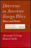 Cover for Alexander George · Deterrence in American Foreign Policy: Theory and Practice (Paperback Book) (1974)