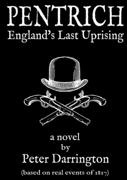 Cover for Peter Darrington · Pentrich - England's Last Uprising (Paperback Book) (2017)