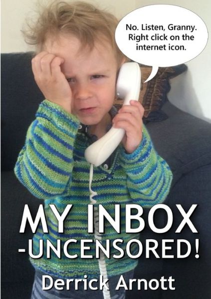 Cover for Derrick Arnott · My Inbox - Uncensored! (Paperback Book) (2019)