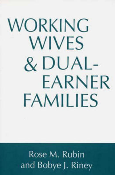 Cover for Bobye J Riney · Working Wives and Dual-Earner Families (Paperback Book) (1995)