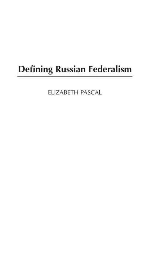 Cover for Elizabeth Pascal · Defining Russian Federalism (Hardcover Book) (2003)