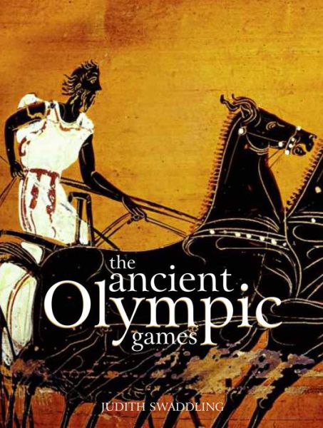 Cover for Judith Swaddling · The Ancient Olympic Games: Third Edition (Paperback Book) (2015)