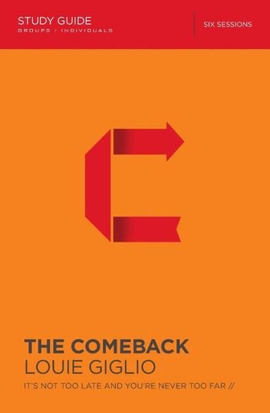 Cover for Louie Giglio · Comeback - Welcome to a Brand New Start (Book) (2015)