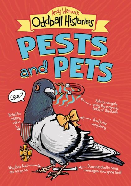 Cover for Andy Warner · Andy Warner's Oddball Histories: Pests and Pets (Paperback Book) (2021)