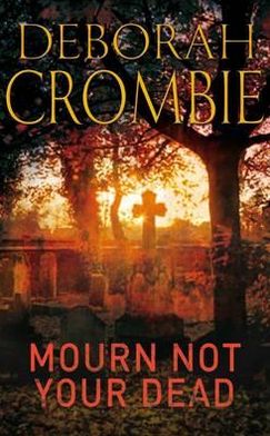 Cover for Deborah Crombie · Mourn Not Your Dead (Paperback Book) (2009)