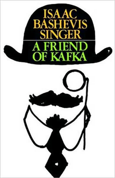 Cover for Isaac Bashevis Singer · A Friend of Kafka (Paperback Book) (1979)