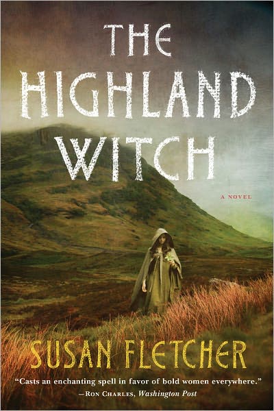 Cover for Susan Fletcher · The Highland Witch: a Novel (Paperback Book) (2011)