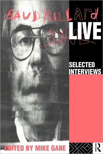 Cover for Mike Gane · Baudrillard Live: Selected Interviews (Paperback Bog) (1993)