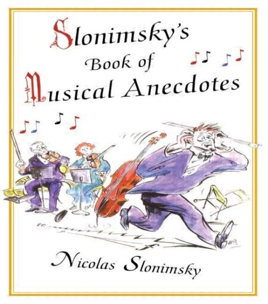 Cover for Nicholas Slonimsky · Slonimsky's Book of Musical Anecdotes (Paperback Book) (2002)