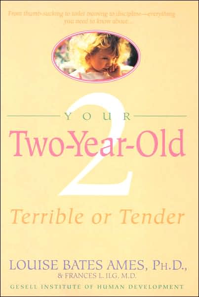 Cover for Louise Bates Ames · Your Two-Year-Old: Terrible or Tender (Paperback Book) (1980)