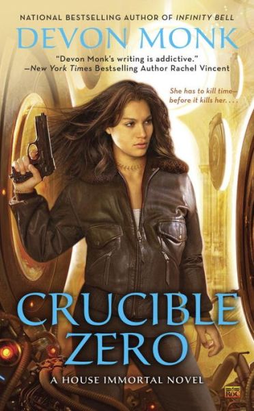 Cover for Devon Monk · Crucible Zero - A House Immortal Novel (Paperback Book) (2015)