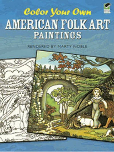 Cover for Marty Noble · Color Your Own American Folk Art Paintings - Dover Art Coloring Book (Paperback Bog) (2010)