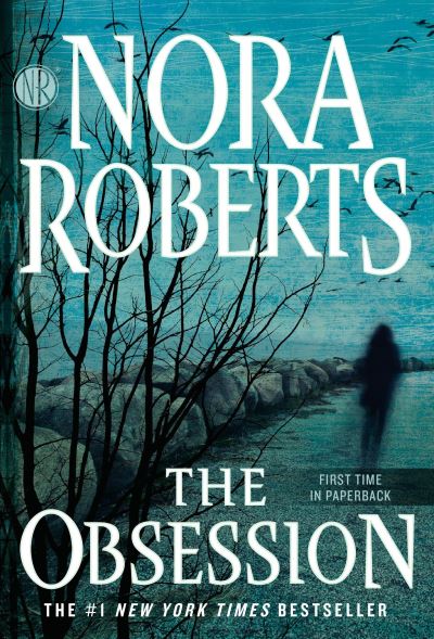 Cover for Nora Roberts · The Obsession (Paperback Book) (2017)