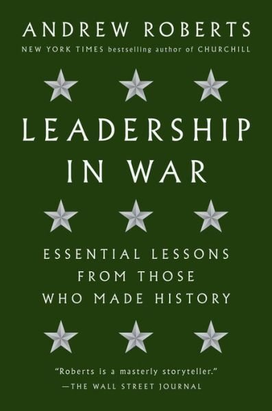 Cover for Andrew Roberts · Leadership in War: Essential Lessons from Those Who Made History (Inbunden Bok)