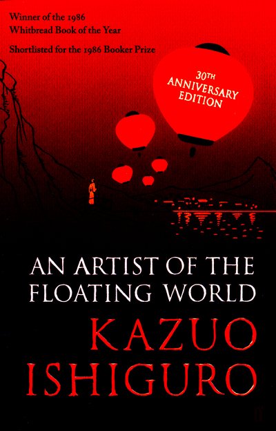 Cover for Kazuo Ishiguro · An Artist of the Floating World: 30th anniversary edition (Taschenbuch) [Main edition] (2016)
