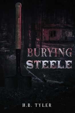 Cover for H B Tyler · Burying Steele - Steele (Paperback Book) (2020)