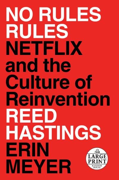 No Rules Rules: Netflix and the Culture of Reinvention - Reed Hastings - Books - Diversified Publishing - 9780593152386 - September 8, 2020