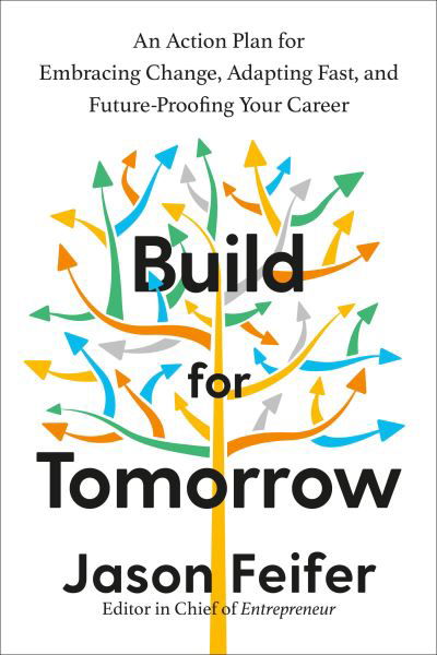 Cover for Jason Feifer · Build for Tomorrow (Innbunden bok) (2022)