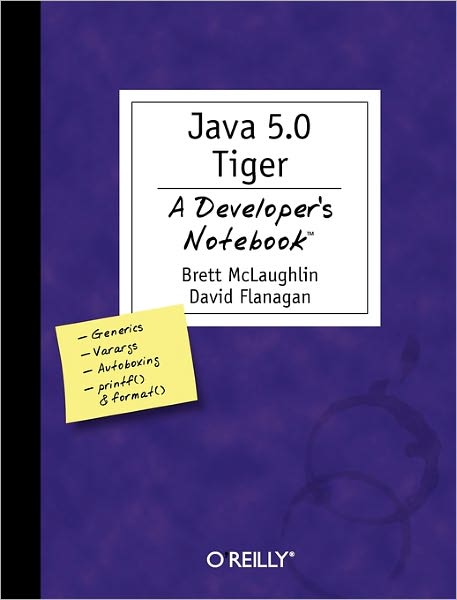 Java 5.0 Tiger - Brett McLaughlin - Books - O'Reilly Media - 9780596007386 - August 3, 2004