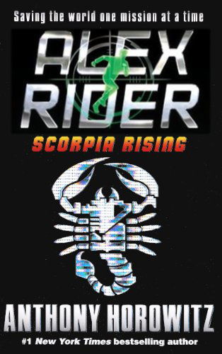 Cover for Anthony Horowitz · Scorpia Rising (Turtleback School &amp; Library Binding Edition) (Alex Rider Adventures) (Hardcover Book) [Turtleback School &amp; Library Binding, Reprint edition] (2012)