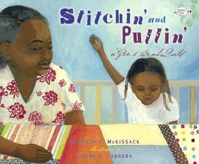 Cover for Patricia McKissack · Stitchin' And Pullin' A Gee's Bend Quilt (Hardcover Book) (2016)