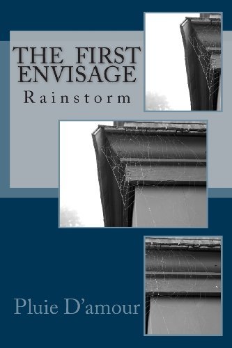 Cover for Pluie D'amour · Rainstorm: the First Envisage (The Envisage) (Volume 1) (Pocketbok) (2013)