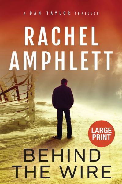 Cover for Rachel Amphlett · Behind the Wire - Dan Taylor (Paperback Book) (2018)