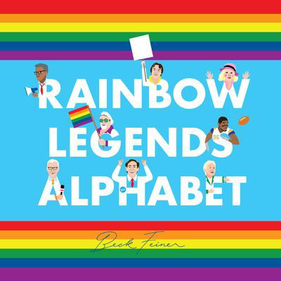 Rainbow Legends Alphabet - Beck Feiner - Books - Alphabet Legends Pty, Limited - 9780648506386 - February 1, 2019