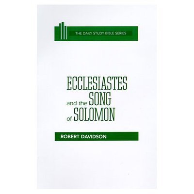 Cover for Robert Davidson · Ecclesiastes and the Song of Solomon (Daily Study Bible (Westminster Hardcover)) (Gebundenes Buch) (1986)