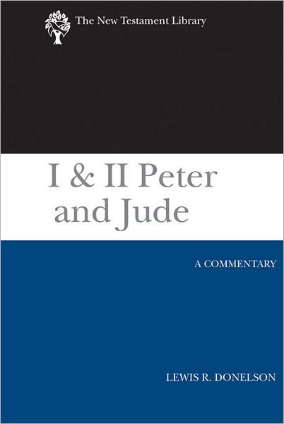Cover for Lewis R. Donelson · I &amp; II Peter and Jude (2010): a Commentary (New Testament Library) (Gebundenes Buch) (2010)