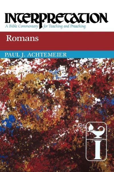 Cover for Paul J. Achtemeier · Romans: Interpretation: a Bible Commentary for Teaching and Preaching (Paperback Book) (2010)