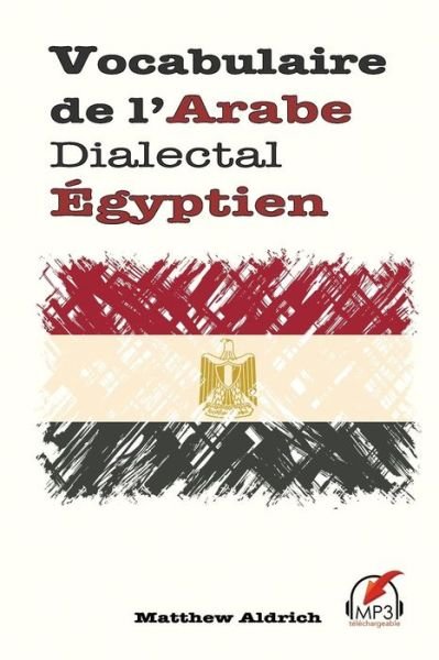 Cover for Matthew Aldrich · Vocabulaire de l'Arabe Dialectal Egyptien (Paperback Book) (2016)