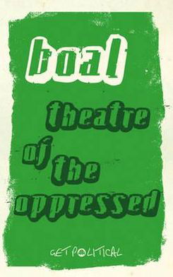 Cover for Augusto Boal · Theatre of the Oppressed - Get Political (Taschenbuch) [New edition] (2008)