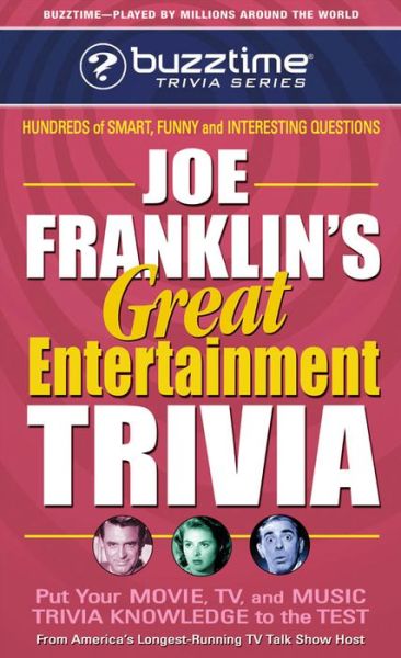 Joe Franklin's Great Entertainment Trivia: Put Your Movie, Tv and Music Trivia Knowledge to the Test - Joe Franklin - Books - Square One Publishers - 9780757000386 - April 15, 2007