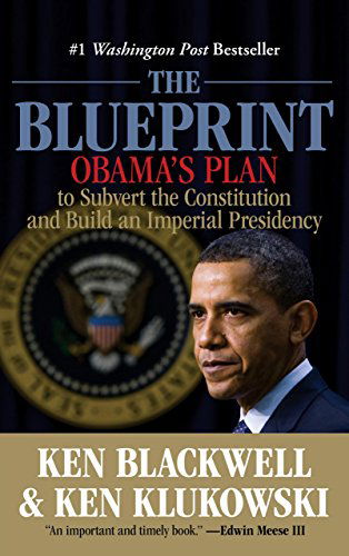 Cover for Ken Blackwell · Blueprint: Obama's Plan To Subvert The Constitution And Build An Imperial Presidency (Taschenbuch) (2011)