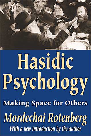 Cover for Mordechai Rotenberg · Hasidic Psychology: Making Space for Others (Paperback Book) (2003)