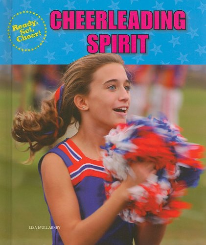 Cover for Lisa Mullarkey · Cheerleading Spirit (Ready, Set, Cheer!) (Hardcover Book) (2010)