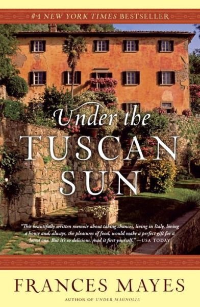 Cover for Frances Mayes · Under the Tuscan Sun: 20th-Anniversary Edition (Taschenbuch) [Reprint edition] (1997)