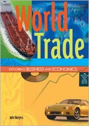 Cover for John Burgess · World Trade - Exploring Business &amp; Economics (Hardcover Book) (2001)