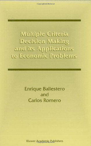 Cover for Enrique Ballestero · Multiple Criteria Decision Making and its Applications to Economic Problems (Gebundenes Buch) [1998 edition] (1998)