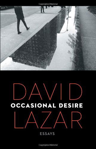 Cover for David Lazar · Occasional Desire: Essays (Paperback Book) (2013)