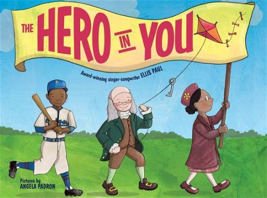 The Hero in You - Ellis Paul - Books - Albert Whitman & Company - 9780807532386 - September 1, 2014