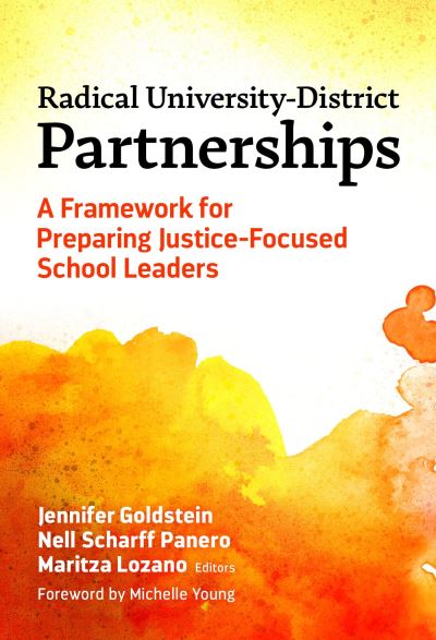 Cover for Michelle Young · Radical University-District Partnerships: A Framework for Preparing Justice-Focused School Leaders (Pocketbok) (2024)