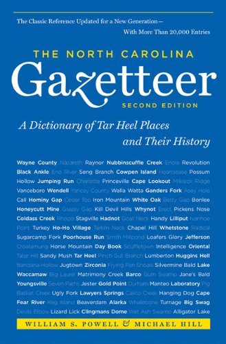 The North Carolina Gazetteer, 2nd Ed: A Dictionary of Tar Heel Places and Their History - Michael Hill - Books - The University of North Carolina Press - 9780807871386 - June 30, 2010