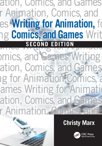 Cover for Christy Marx · Writing for Animation, Comics, and Games (Hardcover Book) (2021)