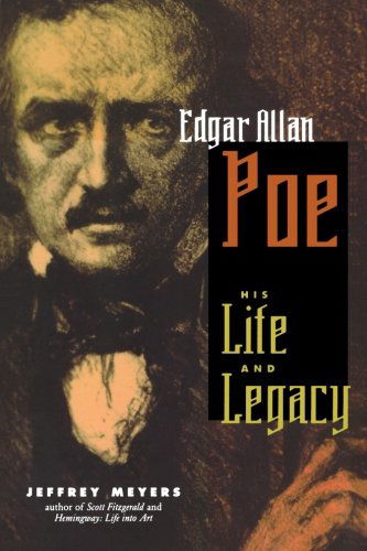 Edgar Allan Poe: His Life and Legacy - Jeffrey Meyers - Books - Cooper Square Publishers Inc.,U.S. - 9780815410386 - November 5, 2000