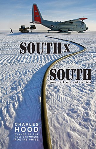 Cover for Charles Hood · South × South: Poems from Antarctica (Paperback Book) (2013)